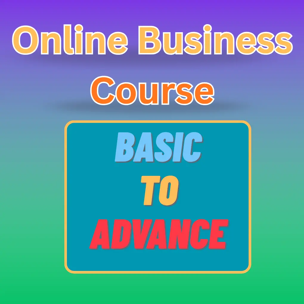 Basic to Advance Online Bussiness Course