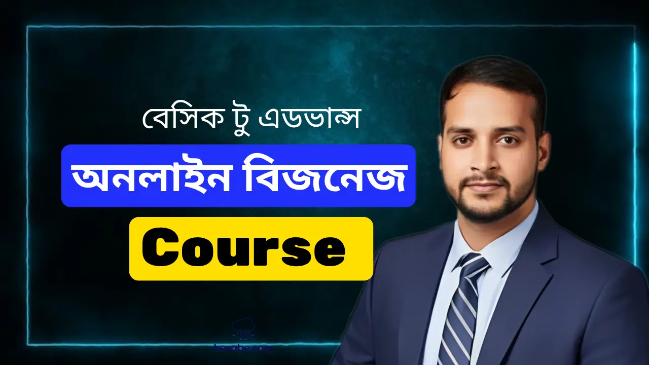 “Zero to Expert: Complete Online Business Course (Basic to Advanced)”